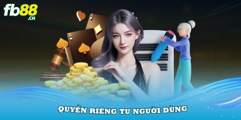 Quyền riêng tư FB88 thu thập dữ liệu game thủ để tiện cho việc giải trí
